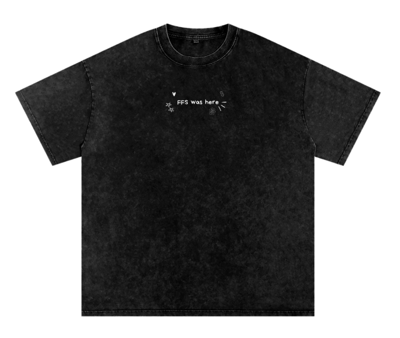 FFS Was Here tee — front